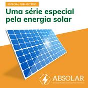 Podcast Deixe a Solar Crescer - ABSOLAR