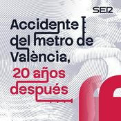Podcast Accidente del metro de Valencia, 20 años después