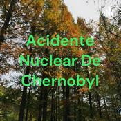 Podcast Acidente Nuclear De Chernobyl