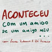 Podcast Aconteceu com um amigo de um amigo meu • Histórias do Reddit