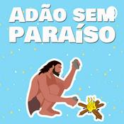 Podcast Adão Sem Paraíso