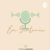Podcast EM SINTONIA por Adriana Rozenowicz