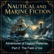 Podcast Adventures of Captain Hatteras, Part 2: The Field of Ice
