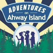 Podcast Adventures on Ahway Island | Mystery and Adventure Podcast