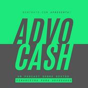 Podcast Advocash - Um podcast sobre gestão financeira para advogados