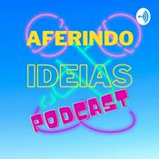 Podcast Aferindo Ideias