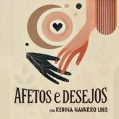 Podcast Afetos e Desejos
