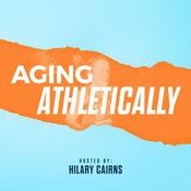 Podcast Aging Athletically