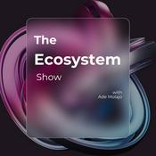 Podcast The Ecosystem Show
