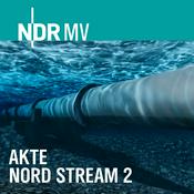 Podcast Akte Nord Stream 2 – Gas, Geld, Geheimnisse