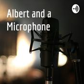 Podcast Albert and a Microphone