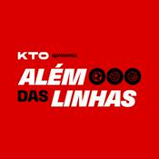 Podcast Além das Linhas KTO