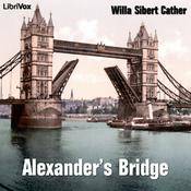 Podcast Alexander's Bridge by Willa Cather (1873 - 1947)