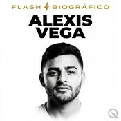 Podcast Alexis Vega - Flash Biográfico