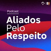 Podcast Aliados Pelo Respeito
