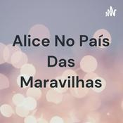 Podcast Alice No País Das Maravilhas