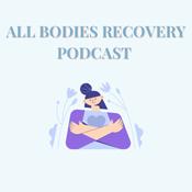 Podcast All Bodies Recovery podcast