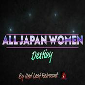 Podcast All Japan Women Destiny