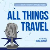 Podcast All Things Travel