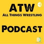 Podcast All Things Wrestling