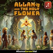 Podcast Allan And The Holy Flower
