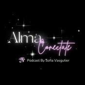 Podcast Alma Conectate - Sofia Vasquez