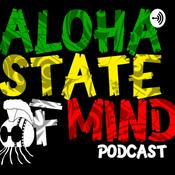 Podcast Aloha State Of Mind Podcast