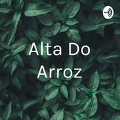 Podcast Alta Do Arroz
