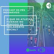 Podcast Amantes Da Corrida De Rua *Pés Indomáveis*