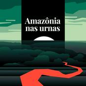 Podcast Amazônia nas urnas