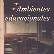 Podcast Ambientes educacionales