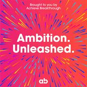 Podcast Ambition Unleashed