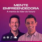 Podcast A Mente Empreendedora