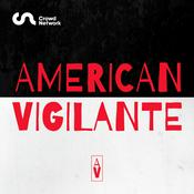 Podcast American Vigilante