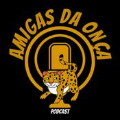 Podcast Amigas da Onça