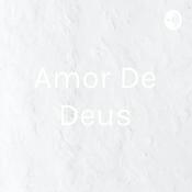 Podcast Amor De Deus