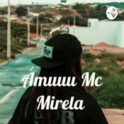 Podcast Amuuu Mc Mirela