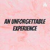 Podcast An Unforgettable Experience