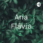 Podcast Ana Flávia