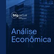 Podcast Análise Econômica | BTG Pactual Asset