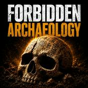 Podcast Forbidden Archaeology