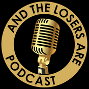 Podcast And the Losers Are