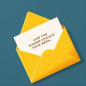 Podcast And the Winner Should Have Been...