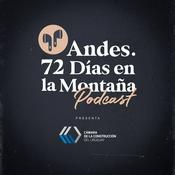 Podcast Andes. 72 días en la montaña