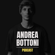 Podcast Andrea Bottoni Podcast