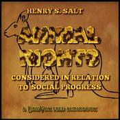 Podcast Animals' Rights Considered in Relation to Social Progress by Henry Salt (1851 - 1939)