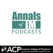 Podcast Annals of Internal Medicine Podcast