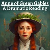 Podcast Anne of Green Gables - Dramatic Reading