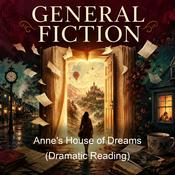Podcast Anne's House of Dreams (Dramatic Reading)