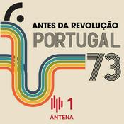 Podcast Antes da Revolução (Portugal 73)